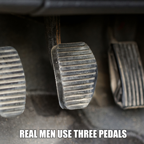 real men use three pedals