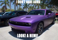 I Don't Have ADHD...Look! a Hemi! - Screaming Cars